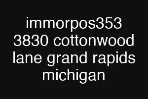 immorpos353 3830 cottonwood lane grand rapids michigan