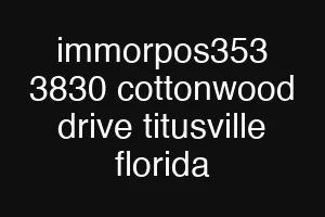immorpos353 3830 cottonwood drive titusville florida